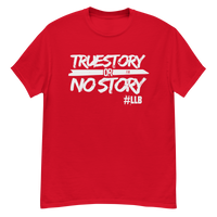 True Story or No Story Shirts